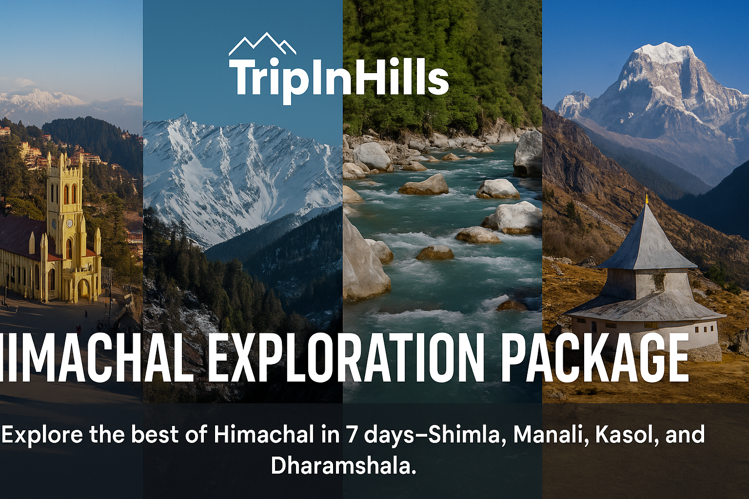 Himachal Exploration - Package to Paradise